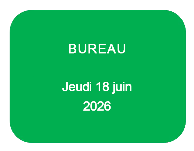 Bureau Jeudi 18 juin