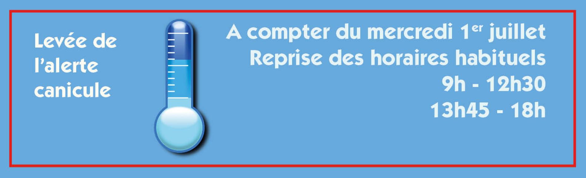 Levée canicule reprise des horaires normaux
