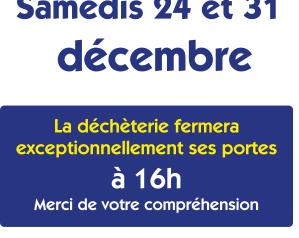 Déchèteries du SBA fermeture exceptionnelle à 16h les samedis 24 et 31 décembre 