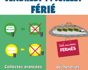 Vendredi 14 juillet : déchèteries fermées et collectes avancées